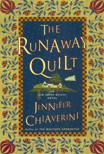 Runaway Quilt: An Elm Creek Quilts Novel