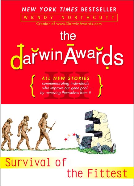 TheDarwin Awards III