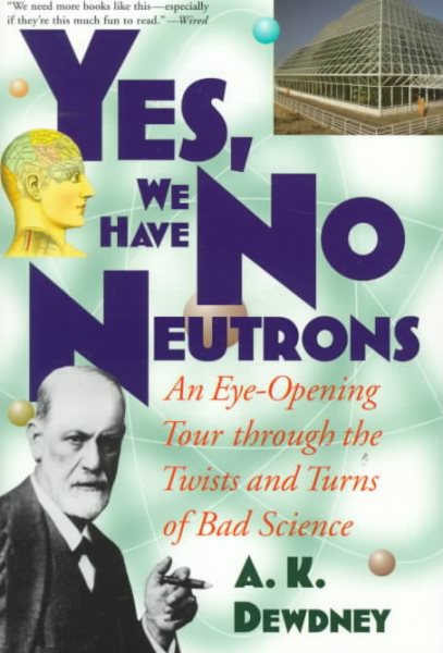 Yes, We Have No Neutrons: An Eye-Opening Tour through the Twists and Turns of Ba