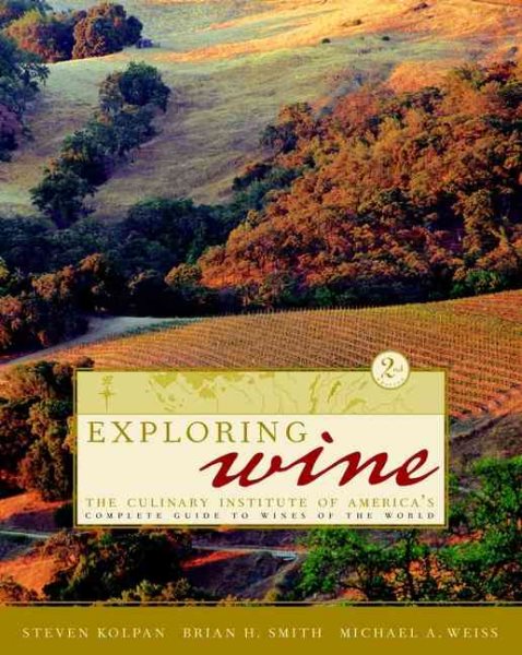 Exploring Wine: The Culinary Institute of America\