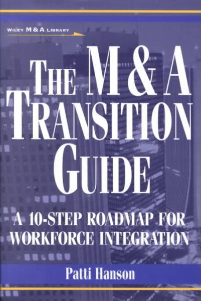 The M&A Transition Guide: A 10-Step Roadmap for Workforce Integration