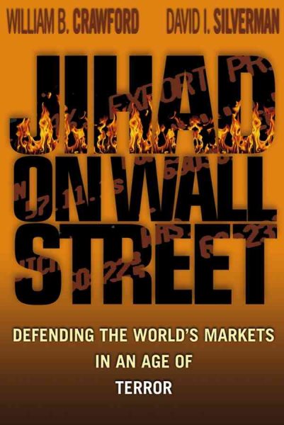 Jihad on Wall Street: Defending the World\
