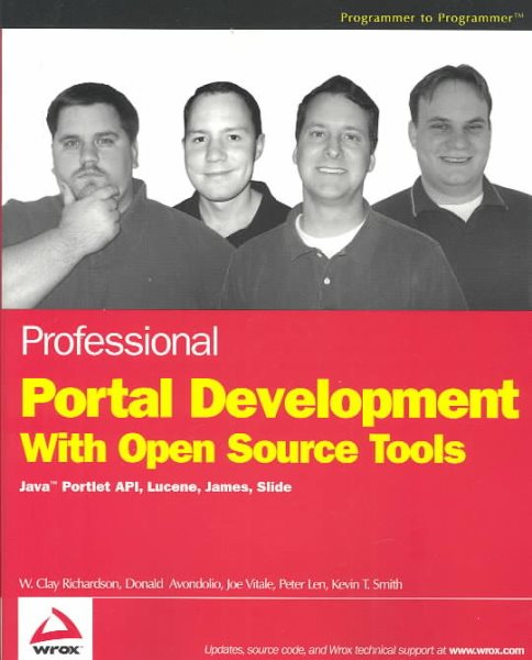 Professional Portal Development with Apache Tools: Jetspeed, Lucene, James, and