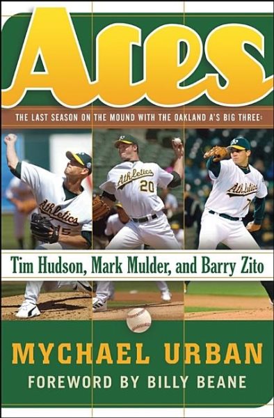Aces: A Season on the Mound with the Oakland A\