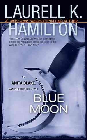 Blue Moon (Anita Blake Vampire Hunter Series #8)