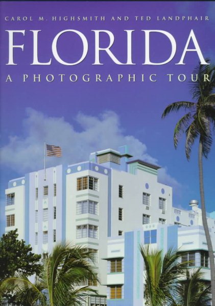 Florida: A Photographic Tour