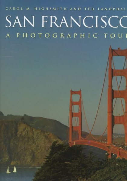 San Francisco : A Photographic Tour