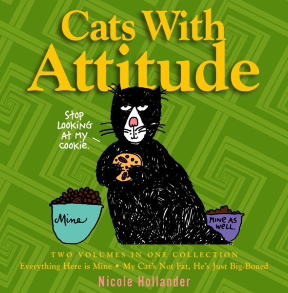Cats with Attitude: Two Volumes in One Collection
