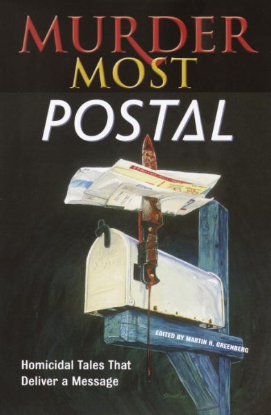 Murder Most Postal: Homicidal Tales That Deliver A Message