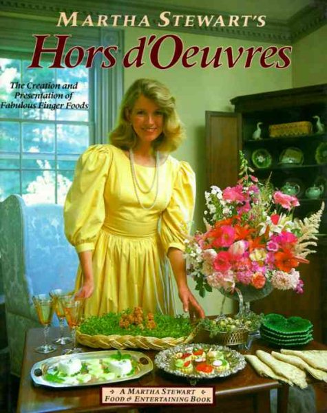 Martha Stewart`s Hors D`Oeuvres