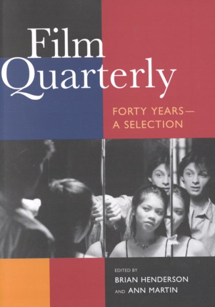 Film Quarterly: Forty Years--A Selection