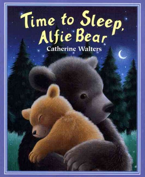 Time to Sleep, Alfie Bear【金石堂、博客來熱銷】