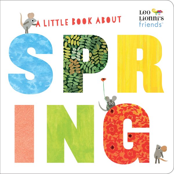 A Little Book about Spring (Leo Lionni`s Friends)