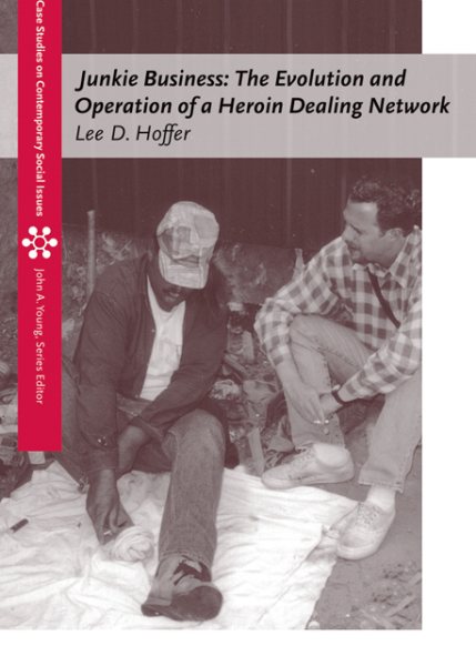Junkie Business: The Evolution and Operation of a Heroin Dealing Network