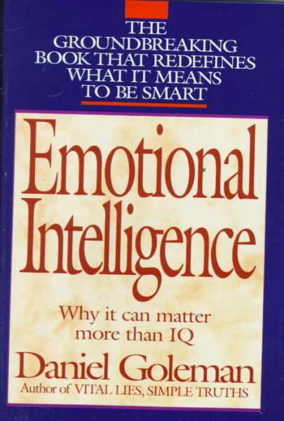 Emotional Intelligence: Why It Can Matter More than IQ