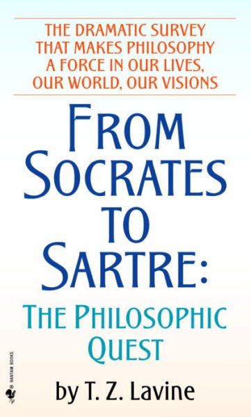 From Socrates to Sartre: The Philosophic Quest, Vol. 1【金石堂、博客來熱銷】