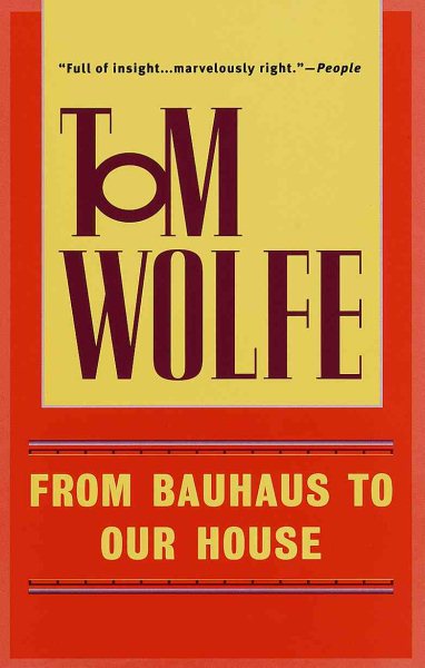 From Bauhaus to Our House: Selected Poems
