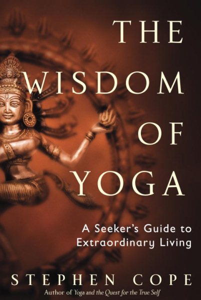 TheWisdom of Yoga: A Seeker\