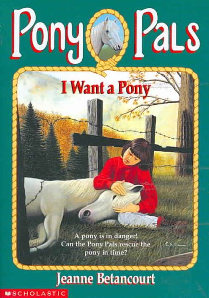 I Want a Pony (Pony Pals Series #1)