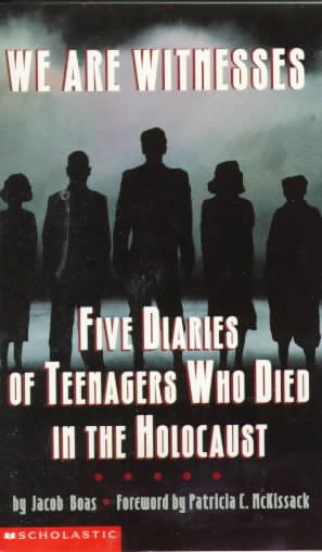 We Are Witnesses: The Diaries of Five Teen
