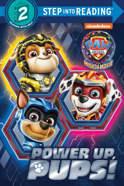 Power Up- Pups! (Paw Patrol: The Mighty Movie)(Step into Reading)【金石堂、博客來熱銷】