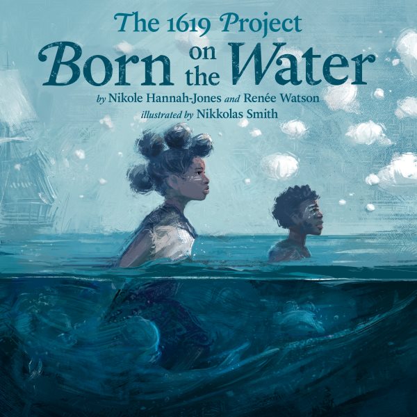 The 1619 Project: Born on the Water【金石堂、博客來熱銷】