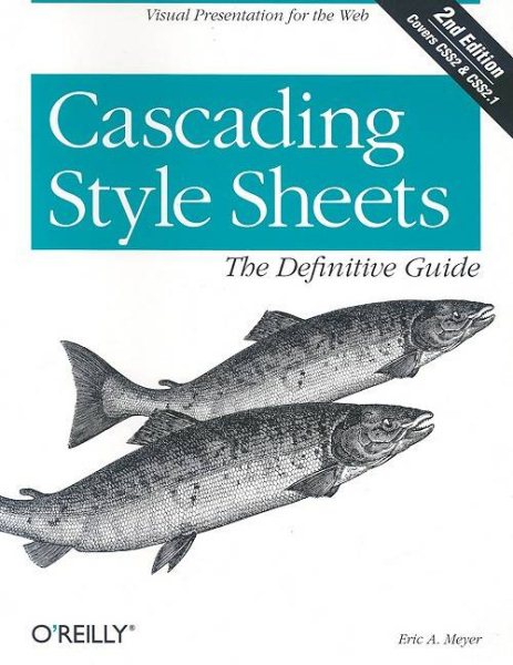 Cascading Style Sheets: The definitive Guide