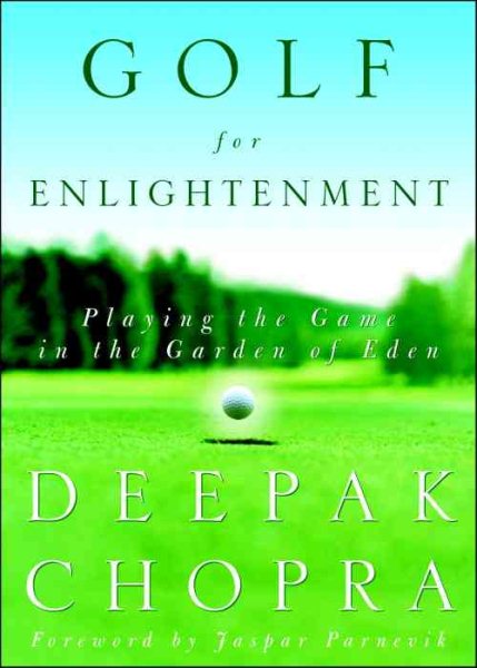 Golf for Enlightenment: Playing the Game in the Garden of Eden