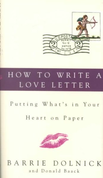 How to Write a Love Letter: Putting What\