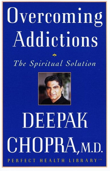 Overcoming Addiction: The Spiritual Solution