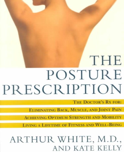 The Posture Prescription: A Doctor\