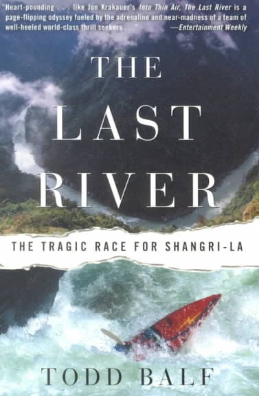 Last River: The Tragic Race for Shangri-La