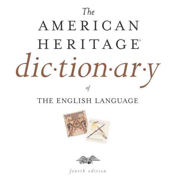 The American Heritage Dictionary of the English Language, 4th Edition