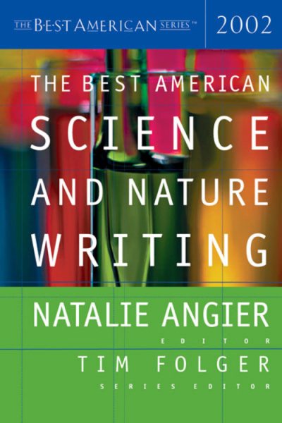 The Best American Science and Nature Writing 2002