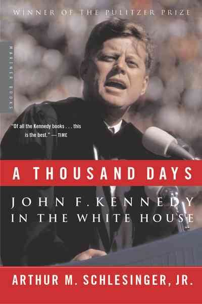 A Thousand Days: John F. Kennedy in the White House【金石堂、博客來熱銷】