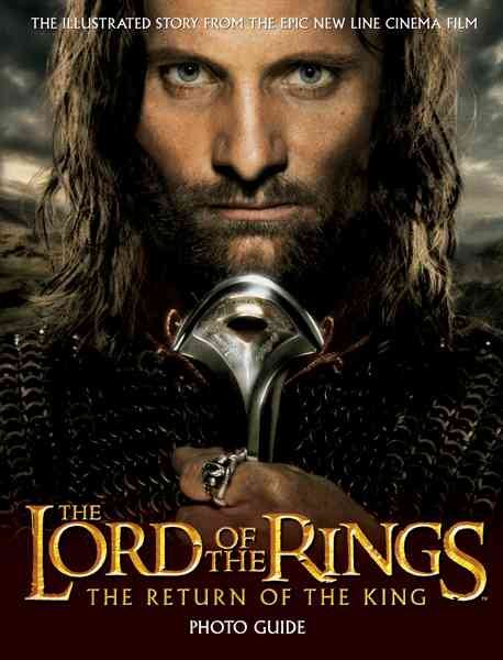 The Lord of The Rings: The Return of The King Photo Guide
