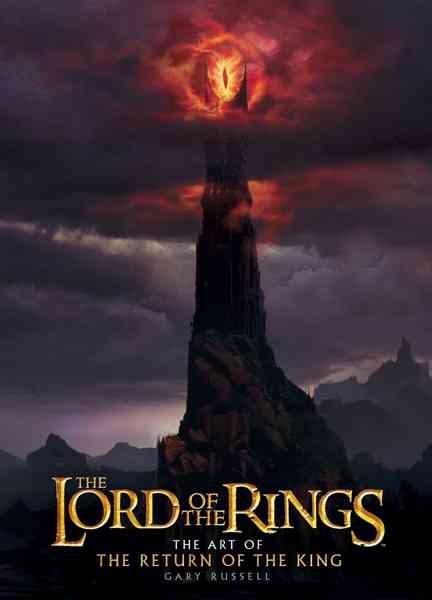 The Lord of the Rings: The Art of the Return of the King