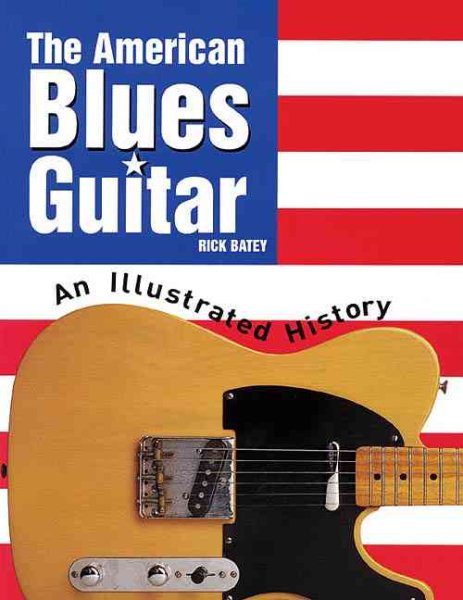The American Blues Guitar