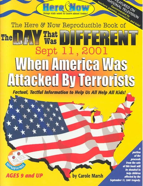 Day That Was Different: September 11, 2001: When Terrorists Attacked America