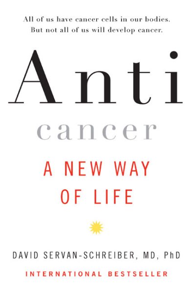 Anticancer A New Way of Life