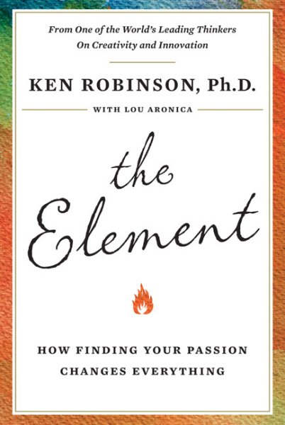 The Element─How Finding Your Passion Changes Everything 讓天賦自由