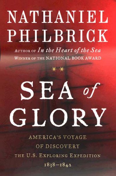 Sea of Glory: America`s Voyage of Discover
