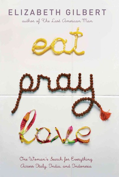 Eat, Pray, Love【金石堂、博客來熱銷】