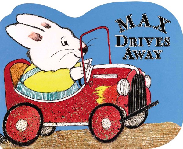 Max Drives Away: A Shaped Board Book
