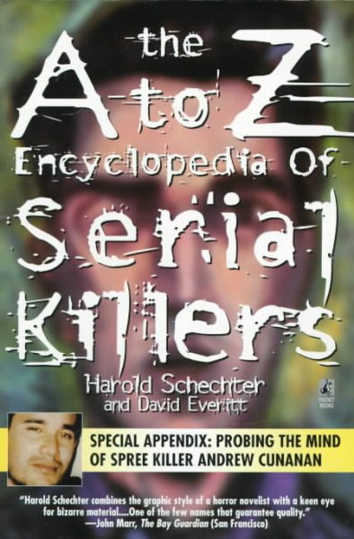 A A to Z Encyclopedia of Serial Killers
