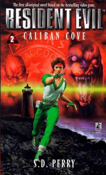 Resident Evil: Caliban Cove (Resident Evil Series #2)