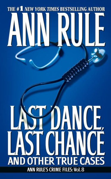 Last Dance, Last Chance: Ann Rule\