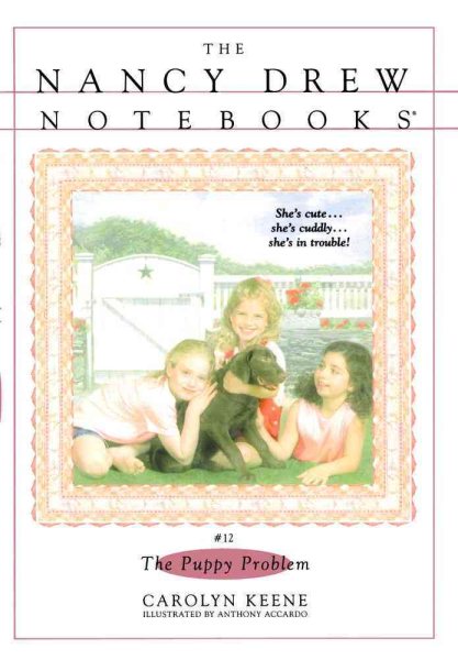 The Puppy Problem (Nancy Drew Notebooks Series #12)