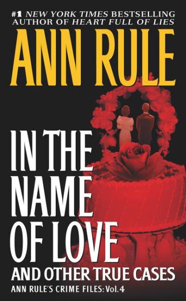 In the Name of Love: Ann Rule\