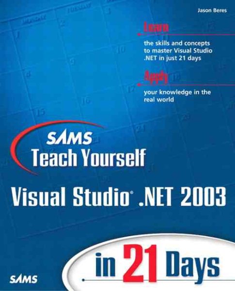 Sams Teach Yourself Visual Studio.net in 21 days